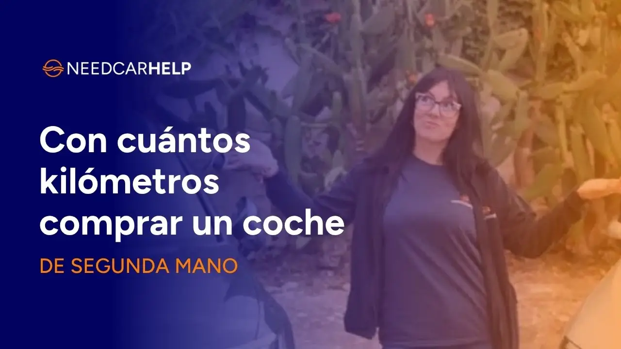 Con cuántos kilómetros comprar un coche de segunda mano